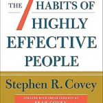 The 7 Habits of Highly Effective People