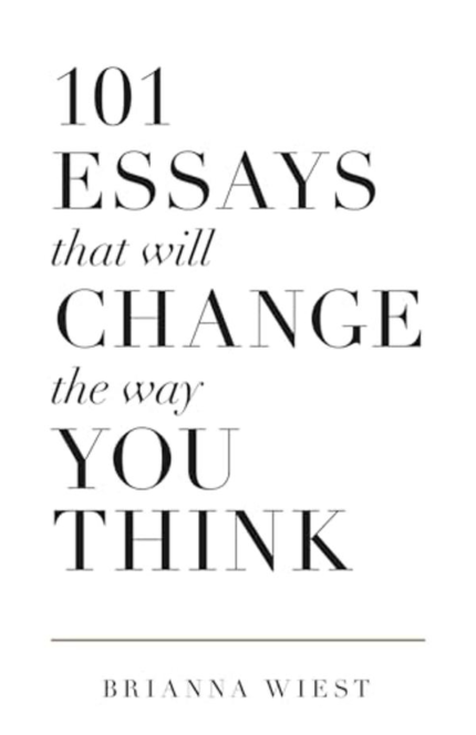 101 Essays That Will Change The Way You Think book cover