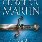 A Game of Thrones: A Song of Ice and Fire, Book 1 (Game of Thrones)