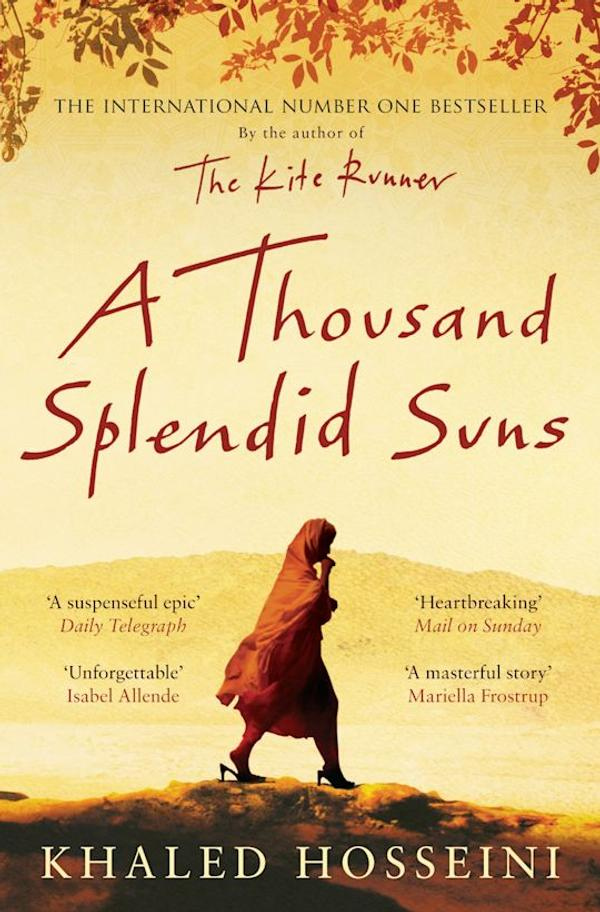 A Thousand Splendid Suns A Thousand Splendid Suns