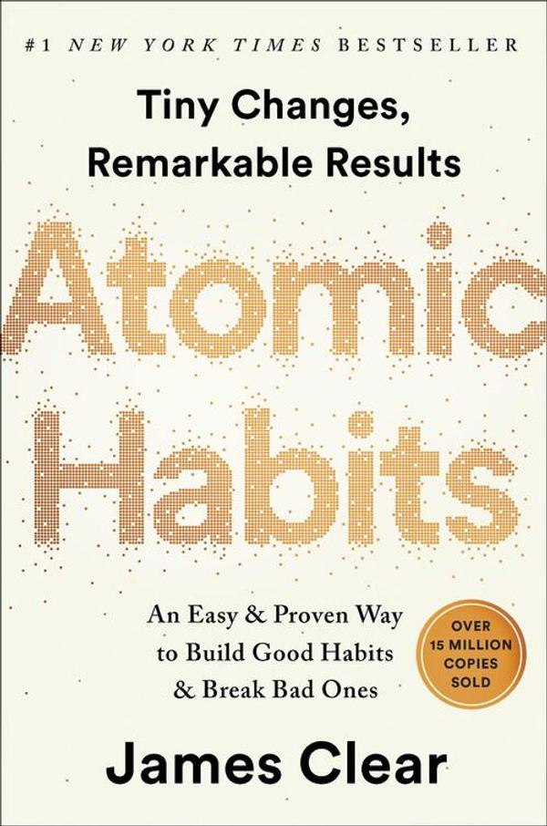 Atomic Habits Atomic Habits