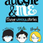 Auggie & Me: Three Wonder Stories