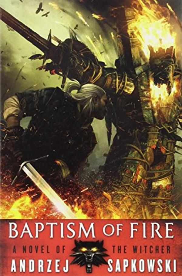 Baptism of Fire (The Witcher) Baptism of Fire (The Witcher)