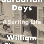 Barbarian Days A Surfing Life