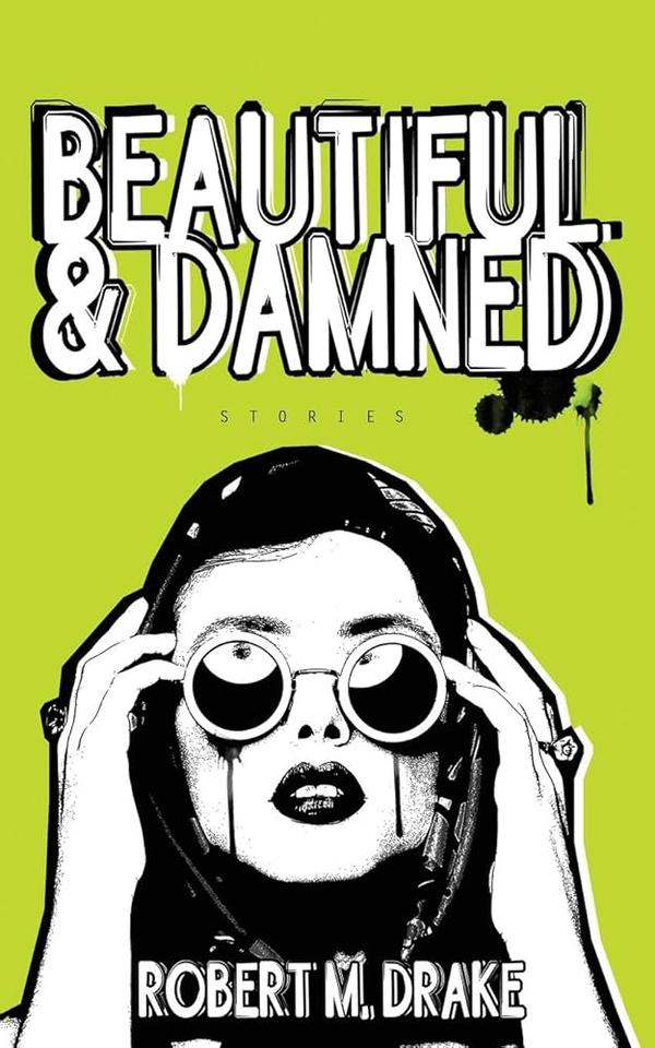 Beautiful & Damned Beautiful & Damned