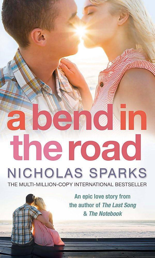 Bend In The Road Sparks, Nicholas Bend In The Road Sparks, Nicholas