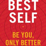Best Self: Be You, Only Better — Mike Bayer