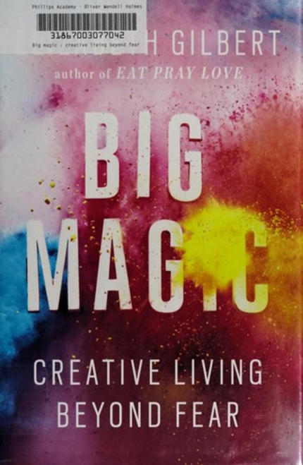 Big Magic: Creative Living Beyond Fear book cover