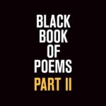 Black Book of Poems Part 2