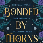Bonded by throns (Elizabeth helen)