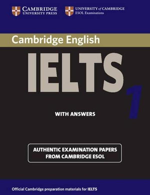 Cambridge English IELTS 1 with Answers Cambridge English IELTS 1 with Answers