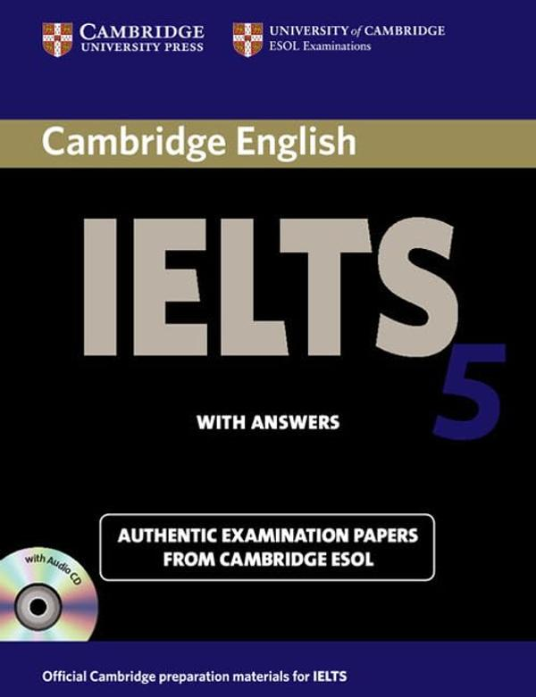 Cambridge English IELTS 5 Cambridge English IELTS 5