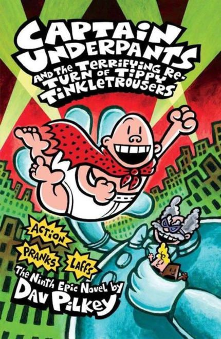 Captain Underpants and the Terrifying Return of Tippy Tinkletrouses the Minth Epic Novel by Dav Pilk book cover