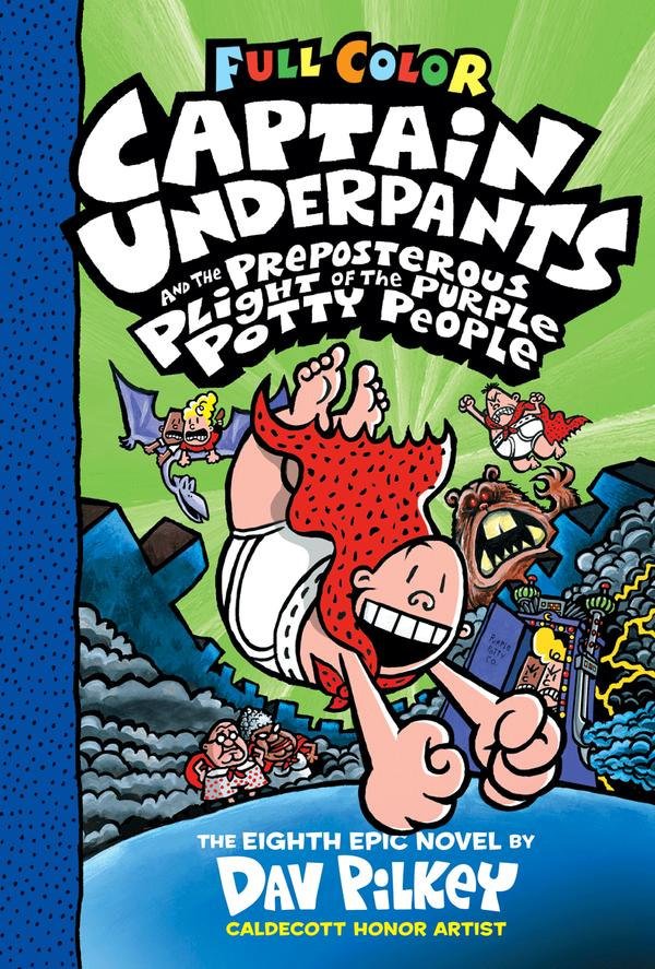 Captain Underpants & Preposterous Plight Of The Purple Potty People Captain Underpants & Preposterous Plight Of The Purple Potty People