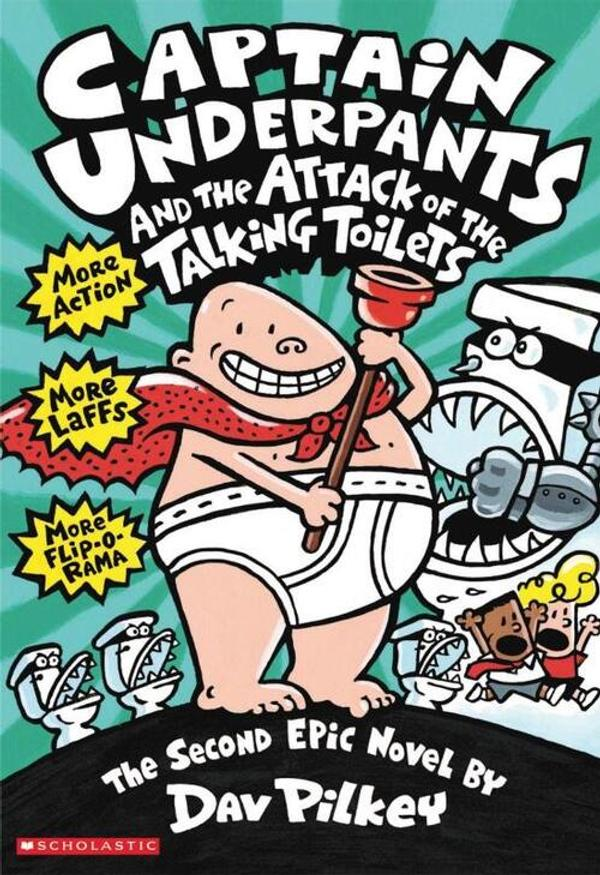 Captain Underpants & the Attack of the Talking Toilets Captain Underpants & the Attack of the Talking Toilets
