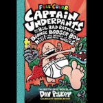 Captain Underpants & The Big, Bad Battle of the Bionic Booger Boy Night of the Nasty Nostril Nuggets