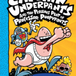 Captain Underpants & The Perilous Plot Of Professor Poopypants