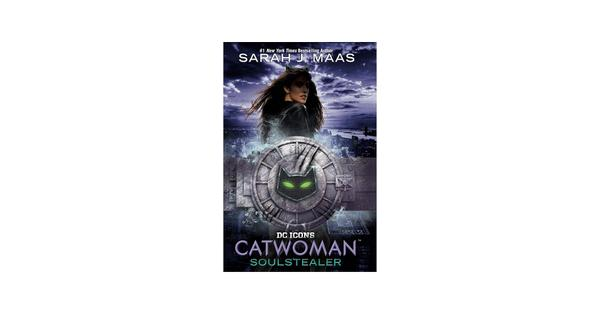 Catwoman SARAH J MAAS Catwoman SARAH J MAAS