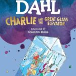 Charlie & the Great Glass Elevator Quentinblake
