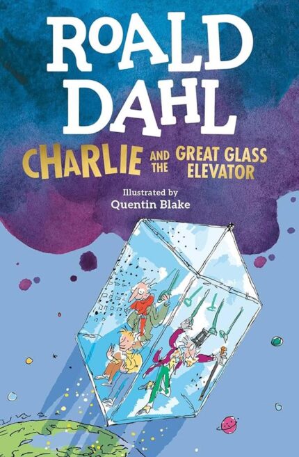Charlie & the Great Glass Elevator Quentinblake book cover