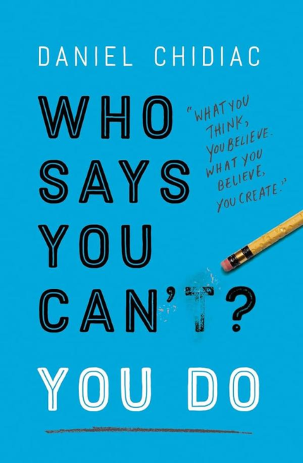 Chidiac Dani Who Says You Cant ? You Do book cover