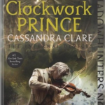 Clockwork Prince (The Infernal Devices)