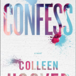 Confess a Novel Colleen Hoover
