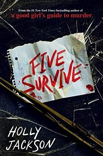 Five Survive Holly Jackson Five Survive Holly Jackson