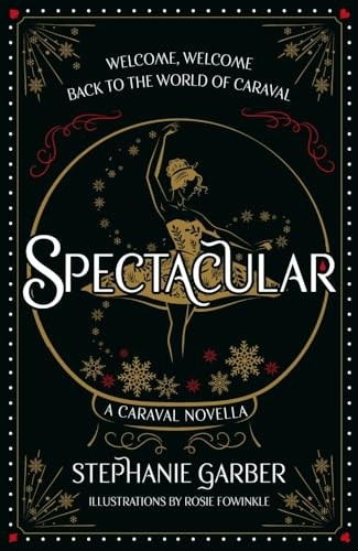 Spectacular by Stephanie Garber Spectacular by Stephanie Garber