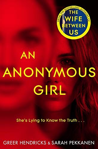 An Anonymous Girl: A Novel An Anonymous Girl: A Novel
