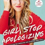Girl, Stop Apologizing