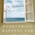 Everything Happens for a Reason