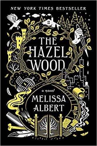 The Hazel Wood The Hazel Wood