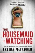 the housemaid is watching (freida Mcfadden)