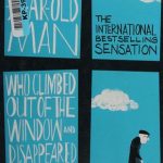 The Hundred-Year-Old Man Who Climbed Out of the Window and Disappeared