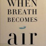 When Breath Becomes Air