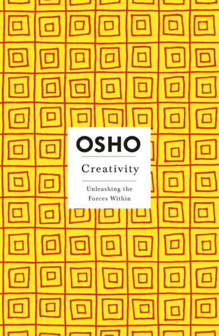 Creativity : Unleashing the Forces Within Osho book cover