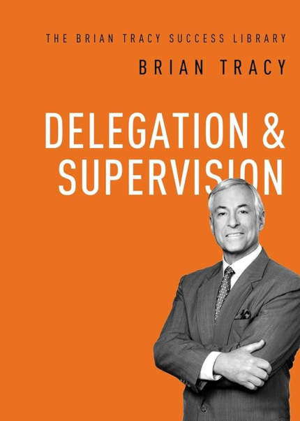 Delegation and Supervision book cover