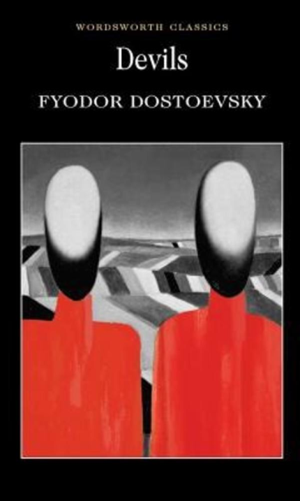 Devils (Wordsworth Classics) by Fyodor Dostoevsky