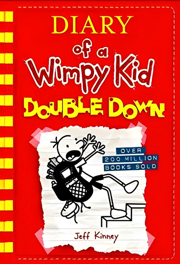 Diary of a Wimpy Kid 11: Double Down Diary of a Wimpy Kid 11: Double Down