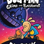 Dog Man: Grime and Punishment — Dav Pilkey