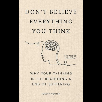 Don't Believe Everything You Think book cover