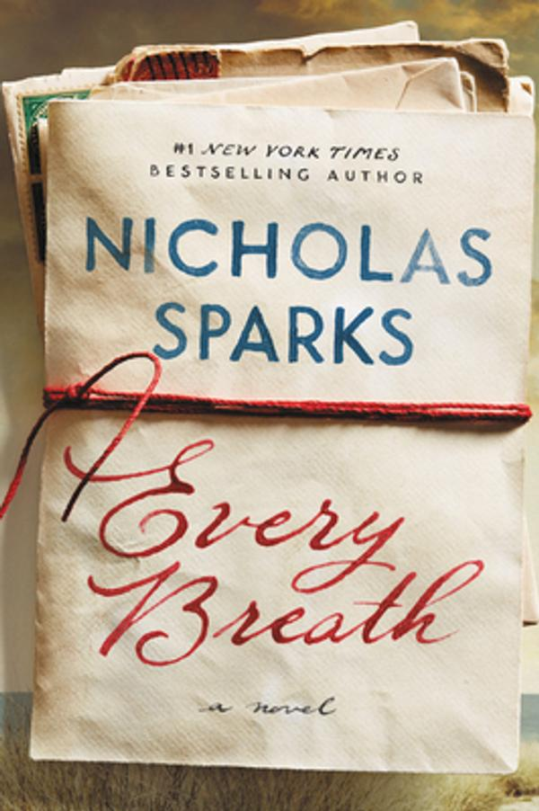 Every Breath Nicholas Sparks Every Breath Nicholas Sparks