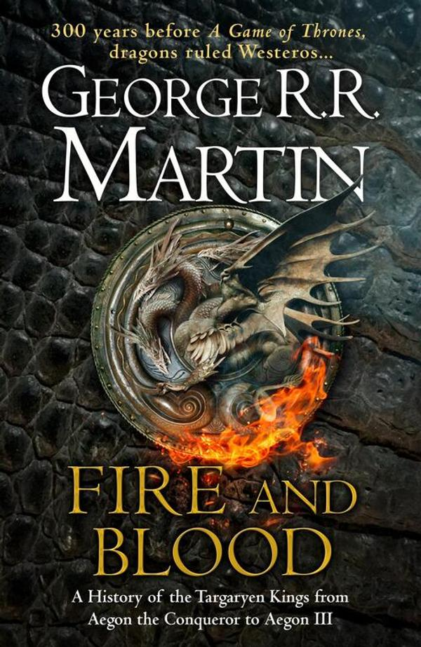 Fire and Blood: A Song of Ice and Fire Book 5 (Game of Thrones) Fire and Blood: A Song of Ice and Fire Book 5 (Game of Thrones)