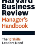Harvard Business Review Manager’s Handbook