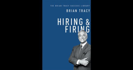 Hiring and Firing (The Brian Tracy Success Library) book cover