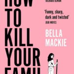 How to Kill Your Family
