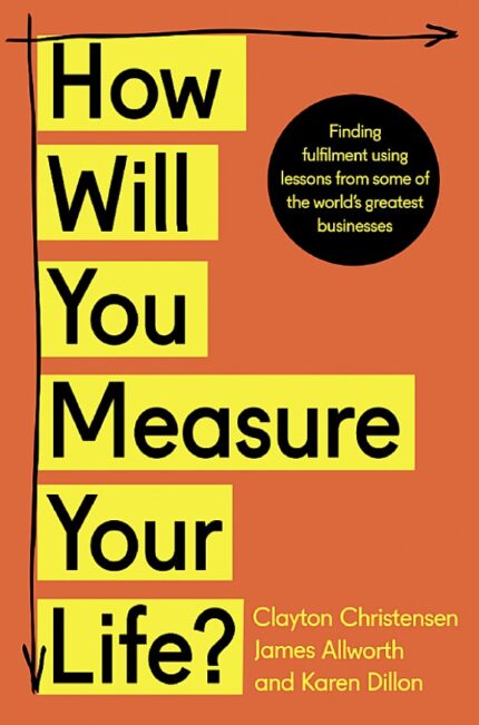 HOW WILL You MEASURE YOUR LIFE