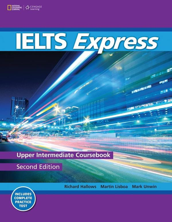 IELTS Express Upper-Intermediate CourseBook IELTS Express Upper-Intermediate CourseBook