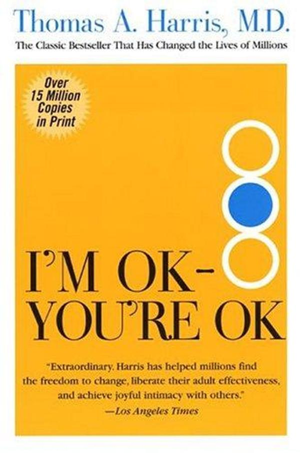 I’m OK–You’re OK I’m OK–You’re OK